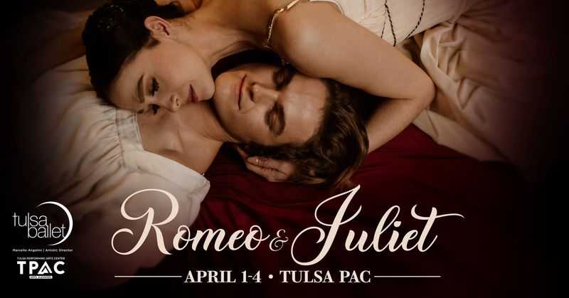 Tulsa Ballet presents: Romeo & Juliet