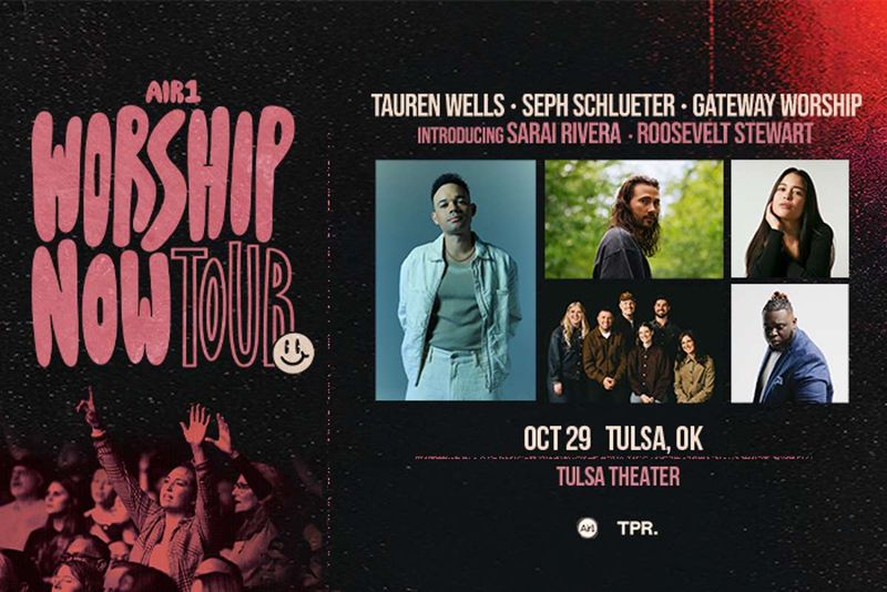 Tulsa Theater presents: Air1 Worship Now Tour